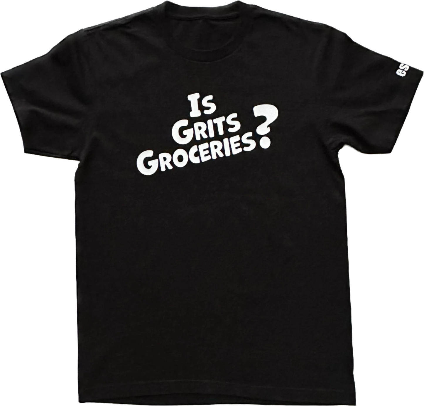 EsoKio Is Grits Groceries? Tee